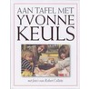 Aan tafel met Yvonne Keuls by Yvonne Keuls