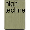 High Techne door R.L. Rutsky