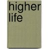 Higher Life door Joseph Lloyd Brereton