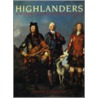 Highlanders by Fitzroy MacLean