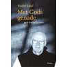 Met Gods genade by S. Delberghe