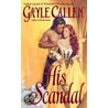 His Scandal by Gayle Callen