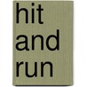 Hit and Run door Karen Hunter