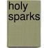 Holy Sparks