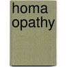 Homa Opathy door Worthington Hooker