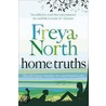 Home Truths door Freya North