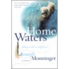 Home Waters by Joseph Monninger