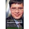 Anders en beter door J.P. Balkenende