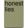 Honest Lies door Richard Arslanian