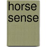 Horse Sense door Fritz Hendrich