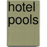 Hotel Pools door Martin Nicholas Kunz