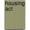 Housing Act by Timothy Baldwin
