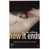 How It Ends by Dan Collins