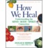 How We Heal