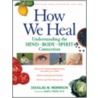 How We Heal door Douglas Morrison