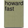 Howard Fast door Andrew MacDonald