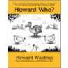 Howard Who? door Howard Waldrop