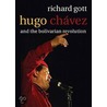 Hugo Chavez by Richard Gott