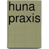Huna Praxis door Henry Krotoschin