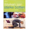 Werken aan sterke botten