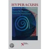 Hyperacusis door Ph.D. Baguley David M.