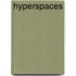 Hyperspaces
