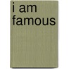 I Am Famous by Nickelodeon