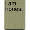 I Am Honest door Sarah L. Schuette