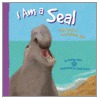 I Am a Seal by Darlene R. Stille