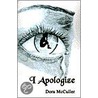 I Apologize door Dora McCuller