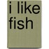 I Like Fish