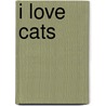 I Love Cats door Catherine Matthias
