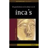 De geschiedenis en de cultuur van de Inca's door N.J. Saunders