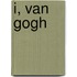 I, Van Gogh