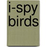 I-Spy Birds door Onbekend