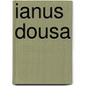 Ianus Dousa by Eckard Lefevre
