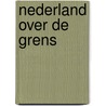 Nederland over de Grens
