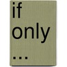 If Only ... door Sandi Zambarano Griffin