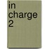 In Charge 2