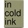 In Cold Ink door David Robinson