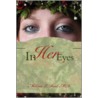 In Her Eyes door Melissa L. Beal