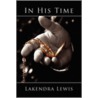 In His Time by Lakendra Lewis