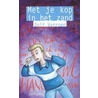 Met je kop in het zand by Dolf Verroen