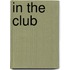 In the Club