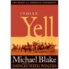 Indian Yell by Michael Blake