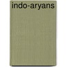 Indo-Aryans door Rjendralla Mitra