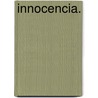 Innocencia. door James W. Wells