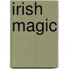 Irish Magic door Susan Wiggs