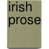 Irish Prose door Patrick Stephen Dinneen