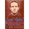 Irish Rebel by Terry Golway